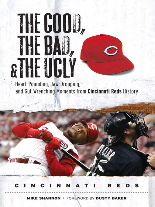 Title details for Cincinnati Reds: Heart-Pounding, Jaw-Dropping, and Gut-Wrenching Moments from Cincinnati Reds History by Mike Shannon - Available